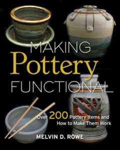 Making Pottery Functional, by Melvin D. Rowe